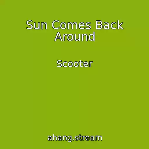 کاور آهنگ Sun Comes Back Around از Scooter