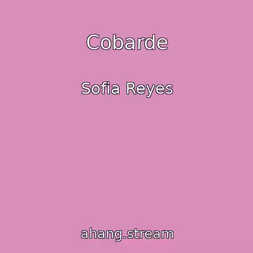کاور آهنگ Cobarde از Sofia Reyes