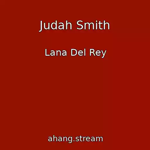 کاور آهنگ Judah Smith از Lana Del Rey