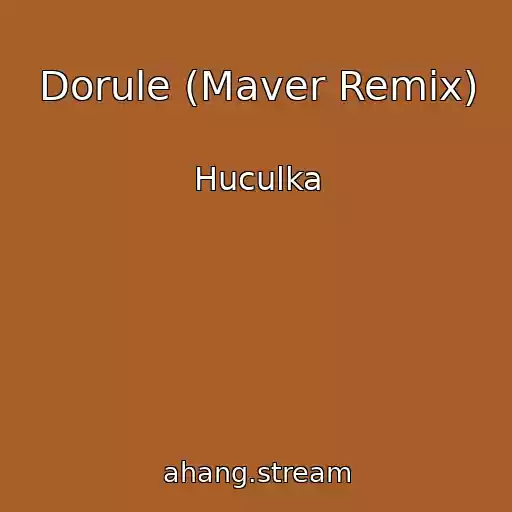 کاور آهنگ Dorule (Maver Remix) از Huculka