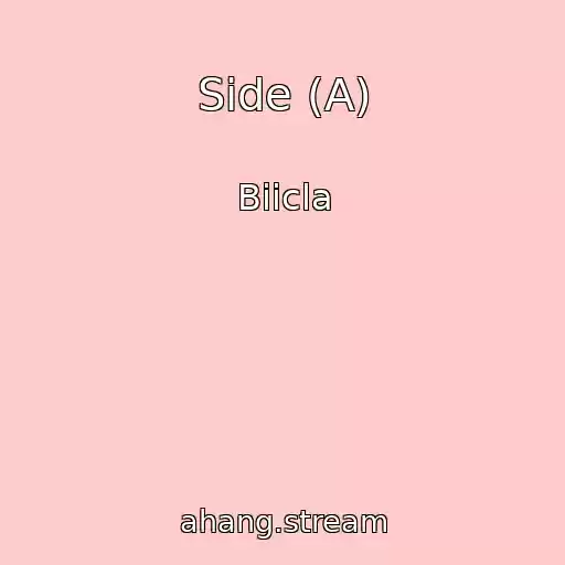 کاور آهنگ Side (A) از Biicla