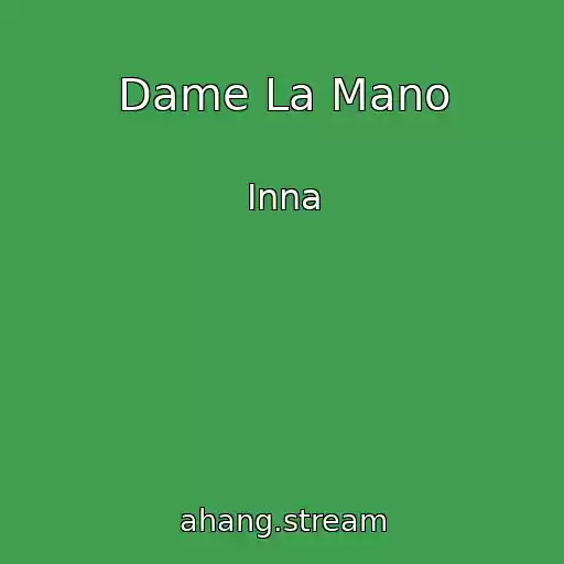 کاور آهنگ Dame La Mano از Inna