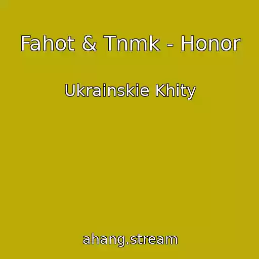 کاور آهنگ Fahot & Tnmk - Honor از Ukrainskie Khity