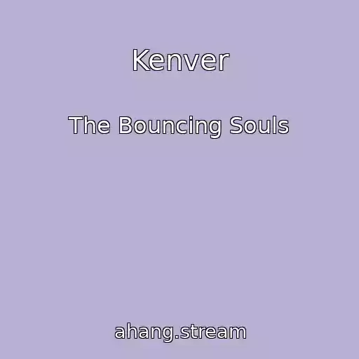 کاور آهنگ Kenver از The Bouncing Souls