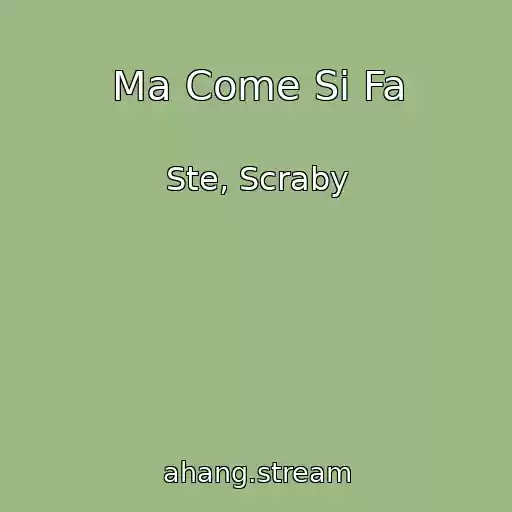کاور آهنگ Ma Come Si Fa از Ste, Scraby