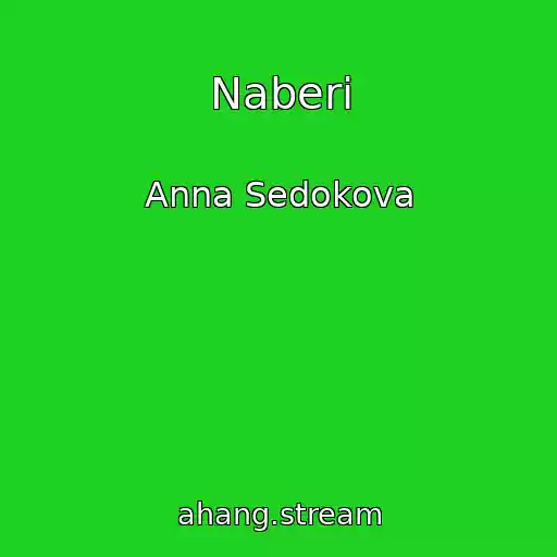کاور آهنگ Naberi از Anna Sedokova