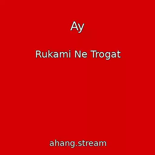 کاور آهنگ Ay از Rukami Ne Trogat