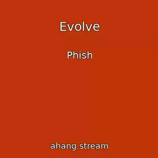 کاور آهنگ Evolve از Phish