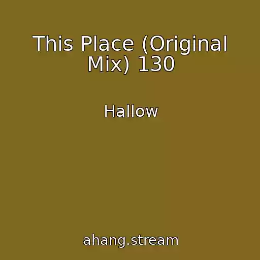 کاور آهنگ This Place (Original Mix) 130 از Hallow