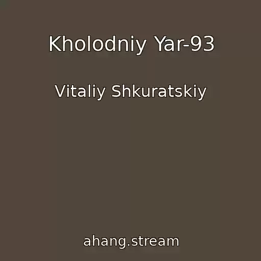 کاور آهنگ Kholodniy Yar-93 از Vіtalіy Shkuratskiy