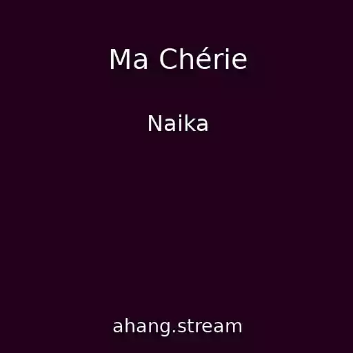 کاور آهنگ Ma Chérie از Naika