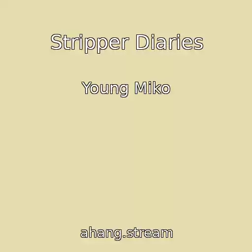 کاور آهنگ Stripper Diaries از Young Miko