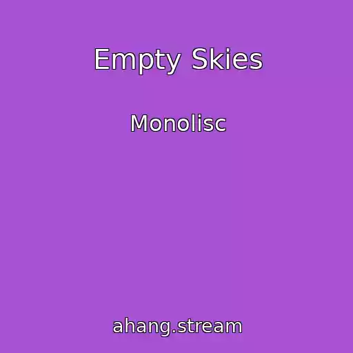 کاور آهنگ Empty Skies از Monolisc