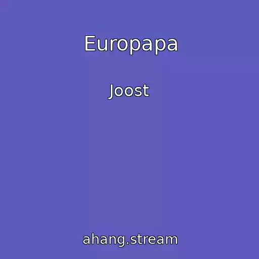 کاور آهنگ Europapa از Joost