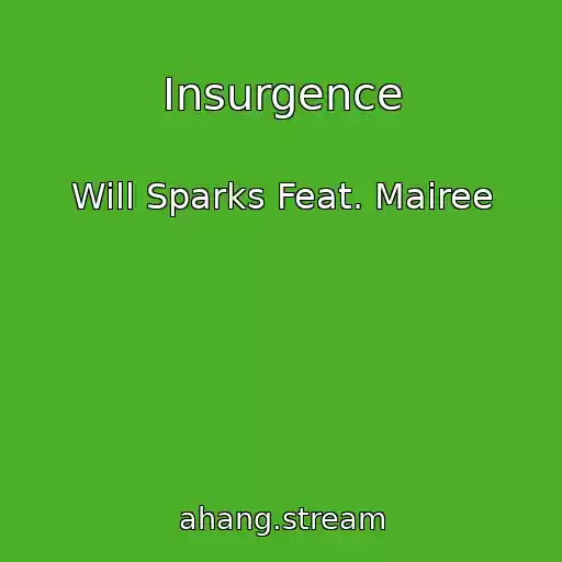 کاور آهنگ Insurgence از Will Sparks Feat. Mairee