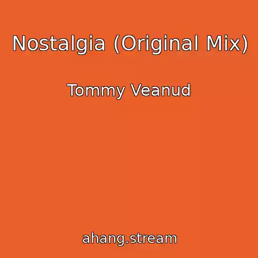 کاور آهنگ Nostalgia (Original Mix) از Tommy Veanud