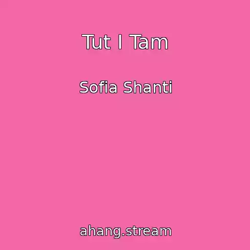 کاور آهنگ Tut І Tam از Sofia Shanti
