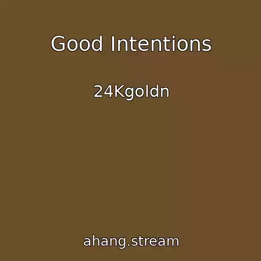 کاور آهنگ Good Intentions از 24Kgoldn