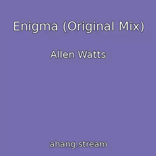 کاور آهنگ Enigma (Original Mix) از Allen Watts