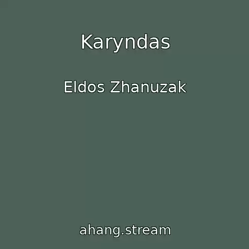 کاور آهنگ Karyndas از Eldos Zhanuzak