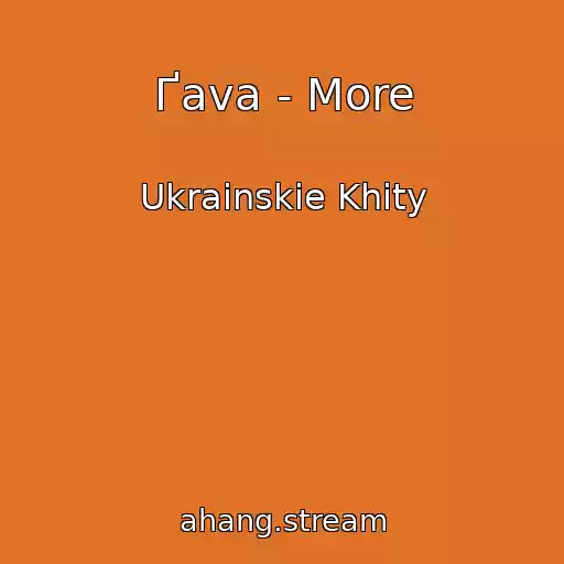 کاور آهنگ Ґava - More از Ukrainskie Khity