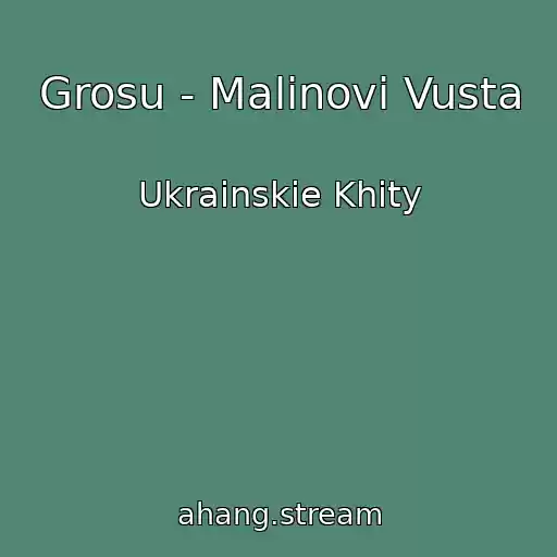 کاور آهنگ Grosu - Malinovі Vusta از Ukrainskie Khity
