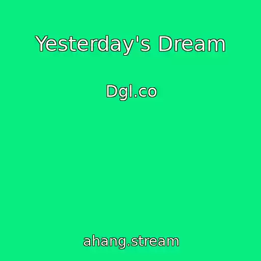 کاور آهنگ Yesterday's Dream از Dgl.co