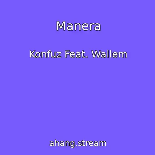 کاور آهنگ Manera از Konfuz Feat. Wallem