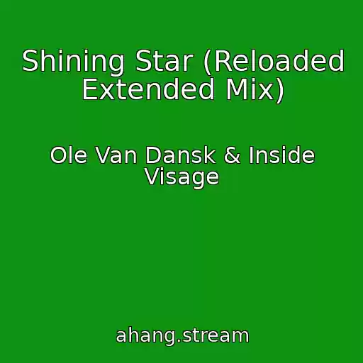 کاور آهنگ Shining Star (Reloaded Extended Mix) از Ole Van Dansk & Inside Visage