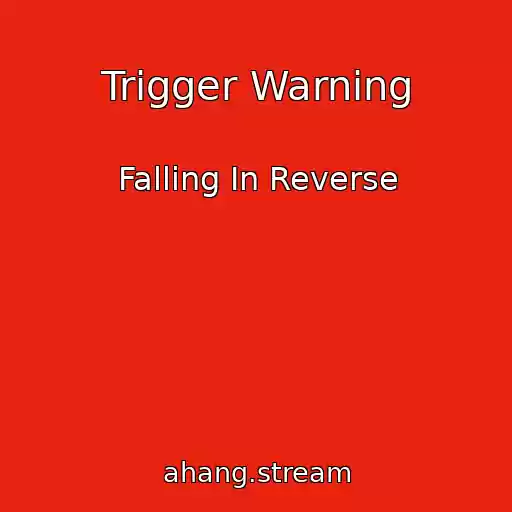 کاور آهنگ Trigger Warning از Falling In Reverse