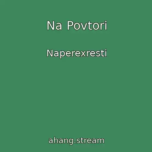 کاور آهنگ Na Povtorі از Naperexresti