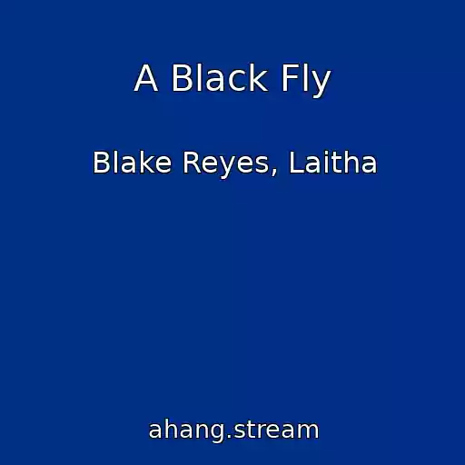 کاور آهنگ A Black Fly از Blake Reyes, Laitha