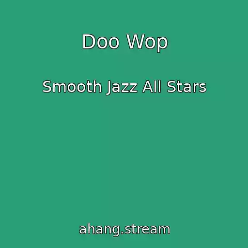 کاور آهنگ Doo Wop از Smooth Jazz All Stars