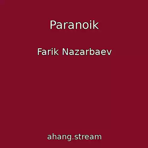 کاور آهنگ Paranoik از Farik Nazarbaev