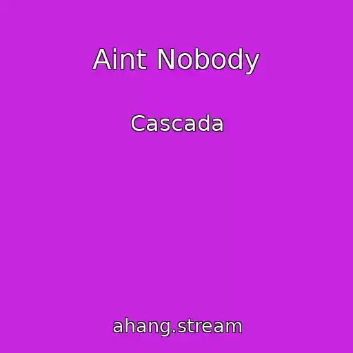 کاور آهنگ Aint Nobody از Cascada