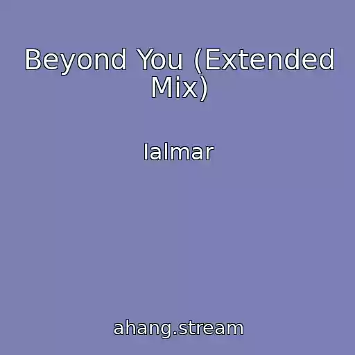 کاور آهنگ Beyond You (Extended Mix) از Ialmar
