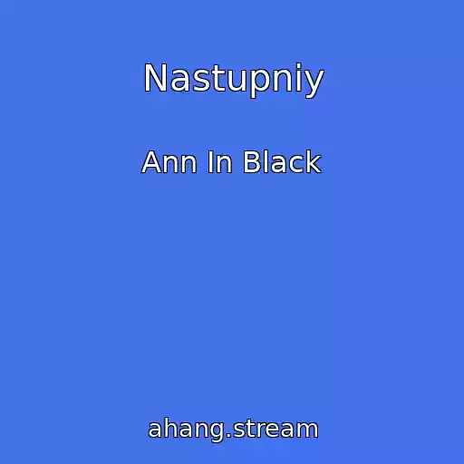 کاور آهنگ Nastupniy از Ann In Black