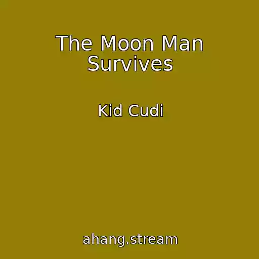 کاور آهنگ The Moon Man Survives از Kid Cudi
