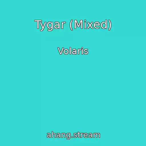 کاور آهنگ Tygar (Mixed) از Volaris