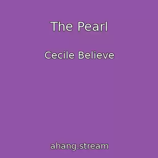 کاور آهنگ The Pearl از Cecile Believe