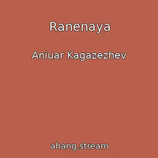 کاور آهنگ Ranenaya از Aniuar Kagazezhev
