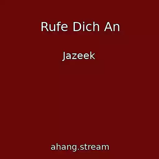 کاور آهنگ Rufe Dich An از Jazeek