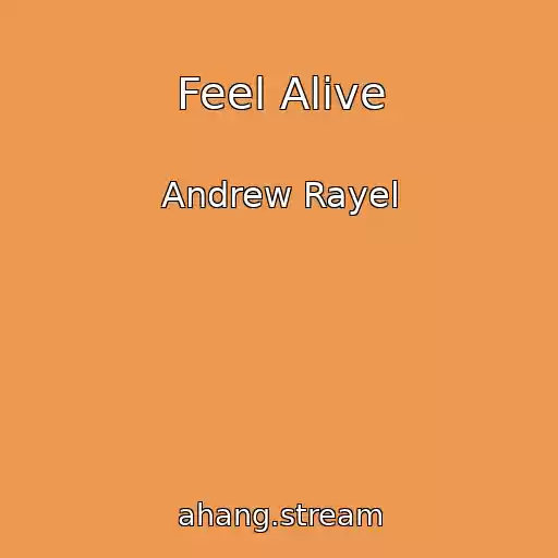 کاور آهنگ Feel Alive از Andrew Rayel