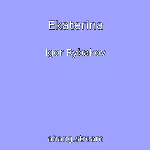 کاور آهنگ Ekaterina از Igor Rybakov