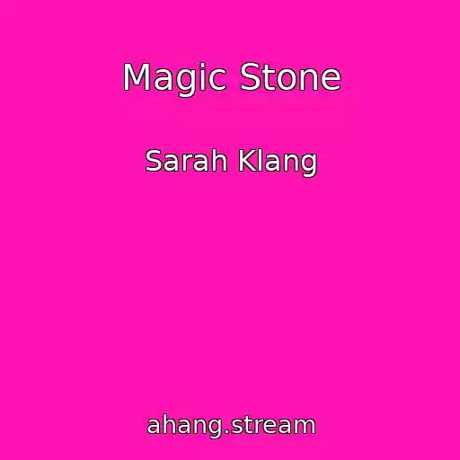 کاور آهنگ Magic Stone از Sarah Klang