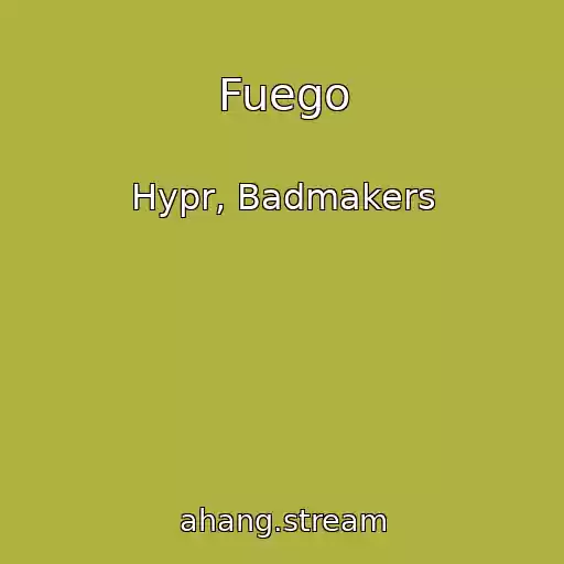 کاور آهنگ Fuego از Hypr, Badmakers