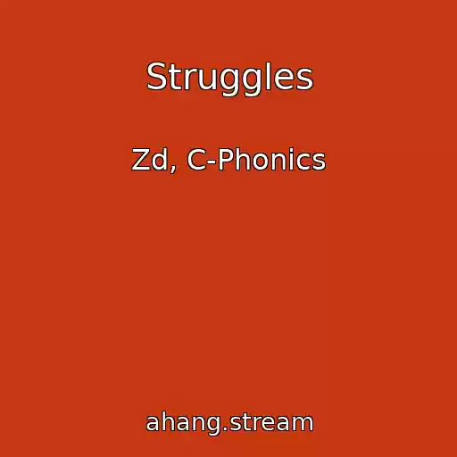کاور آهنگ Struggles از Zd, C-Phonics