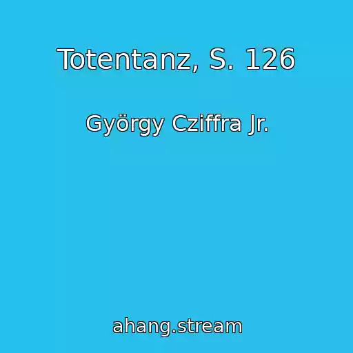 کاور آهنگ Totentanz, S. 126 از György Cziffra Jr.