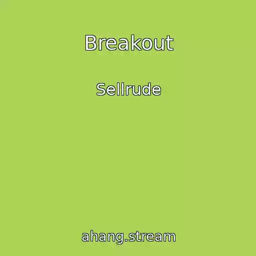 کاور آهنگ Breakout از Sellrude