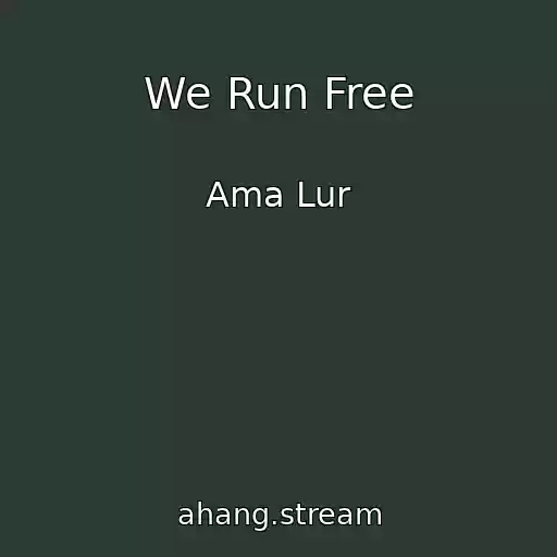 کاور آهنگ We Run Free از Ama Lur